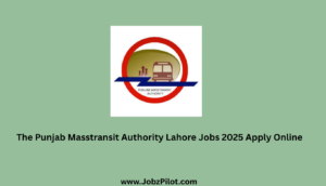 The Punjab Masstransit Authority Lahore Jobs 2025 Apply Online