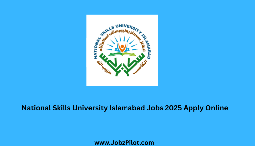 National Skills University Islamabad Jobs 2025 Apply Online