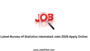 Latest Bureau of Statistics Islamabad Jobs 2025 Apply Online