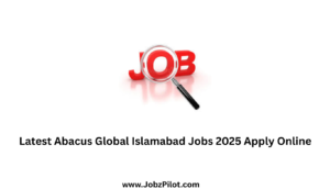 Latest Abacus Global Islamabad Jobs 2025 Apply Online